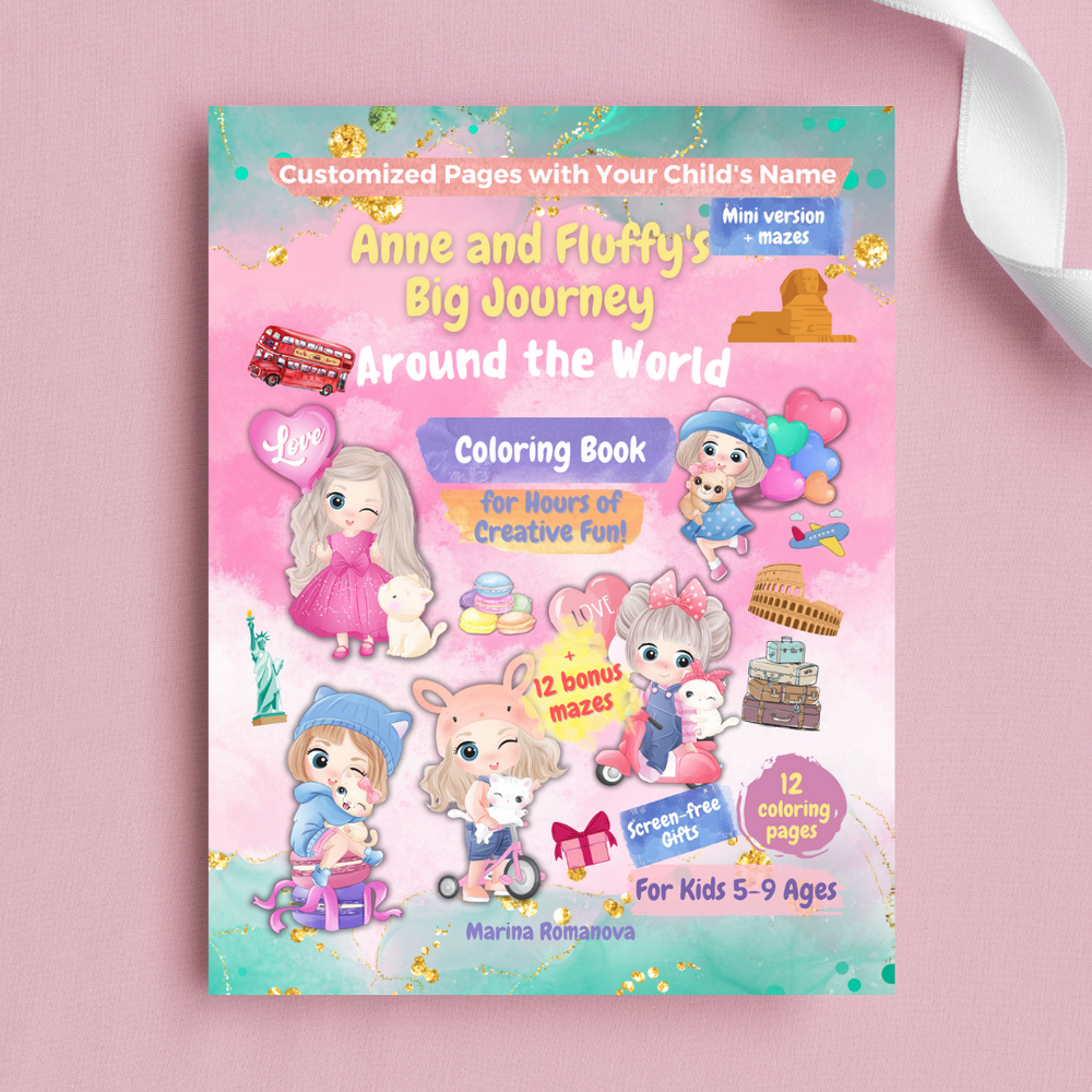 Customized Coloring Book: Anne and Fluffy's Big Journey Around the World Mini Version + Mazes PDF