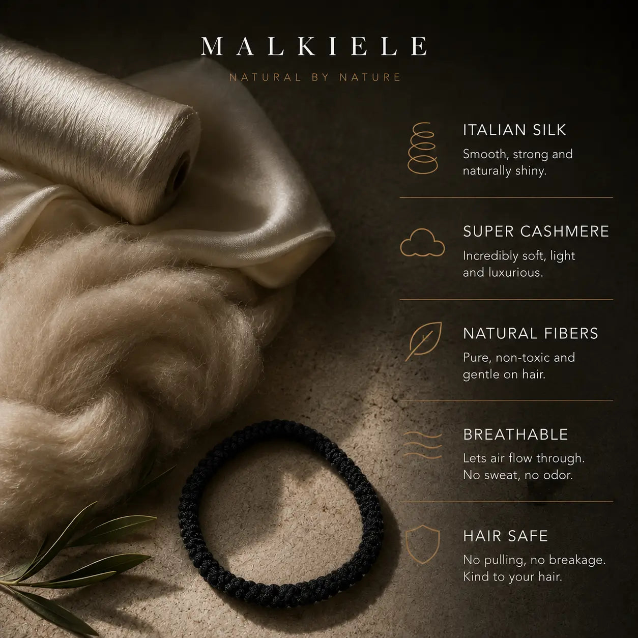 
                  
                    Malkiele product display with Italian silk, super cashmere, natural fibers, breathable properties, and hair safety features.
                  
                